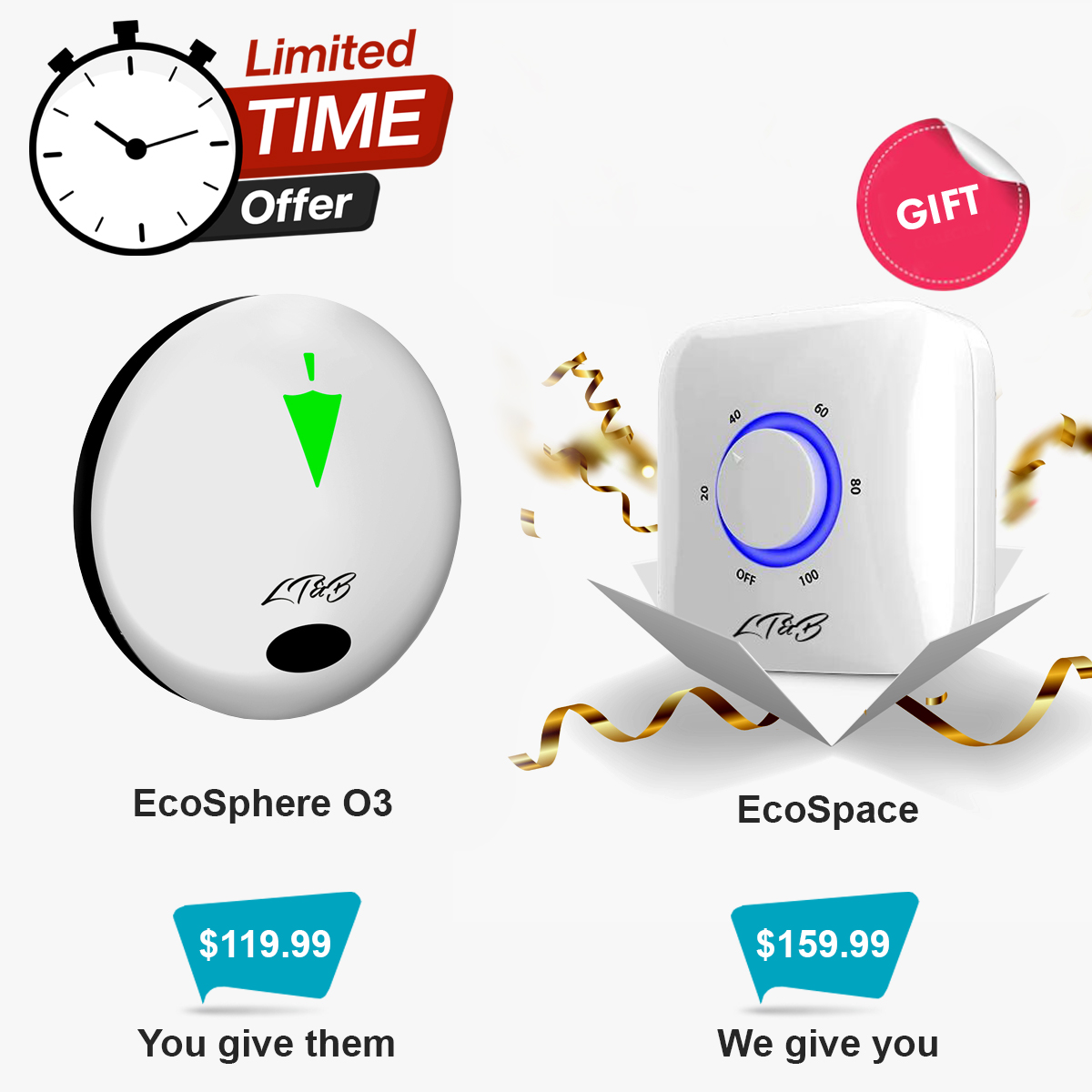 Purchase EcoSphere O3 for $119.99 as a gift for a friend and receive  EcoSpace for $159.99 as our gift to you