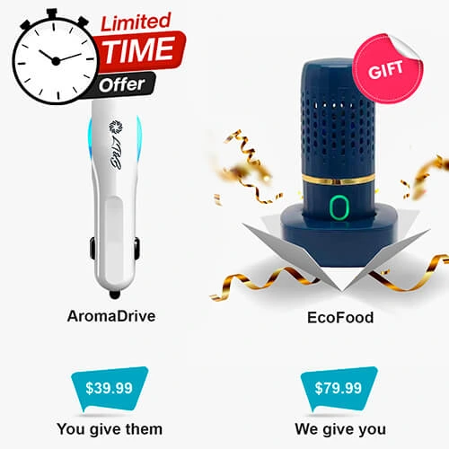 Purchase AromaDrive for $39.99 as a gift for a friend and receive EcoFood for $79.99 as our gift to you