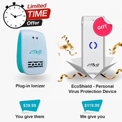 Purchase Plug-in Ionizer for $39.99 as a gift for a friend and receive Personal Virus Protection Device EcoShield for $119.99 as our gift to you